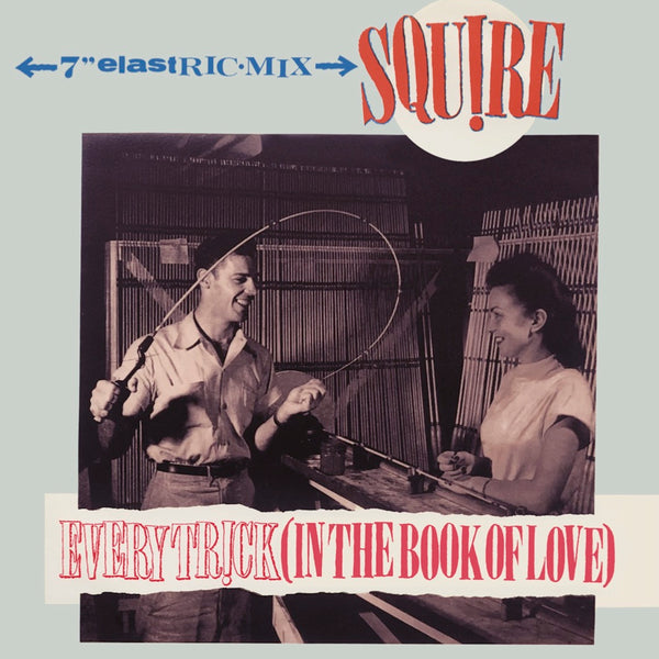 Squire - Every Trick (In The Book Of Love)  - Vinyl 7 inch BLUE