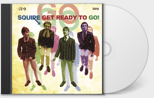 Squire -  Get Ready To Go! CD