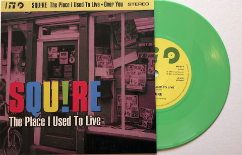 Squire - The Place I Used To Live - Vinyl 7 inch GREEN